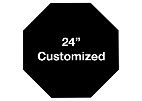 CUSTOMIZED - 24" Black Octagon - Set of 2