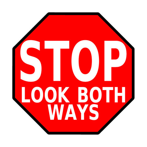 Stop Look Both Ways Floor Sign