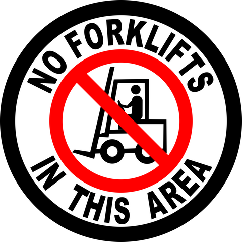 No Forklifts In This Area Floor Sign