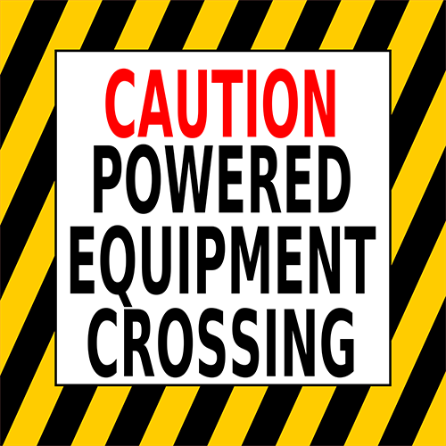 Caution Powered Equipment Crossing Floor Sign