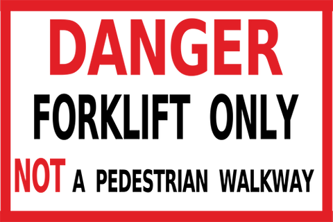 Danger Forklift Only Floor Sign