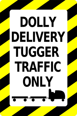 Dolly Delivery Tugger Traffic Only Floor Sign