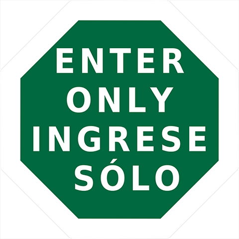 Enter Only Bilingual Floor Sign