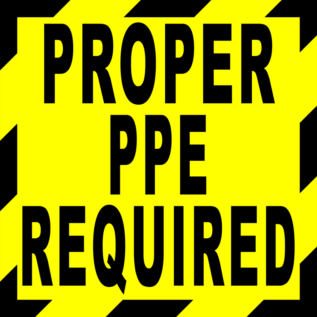 Proper PPE Required Floor Sign