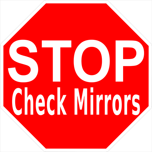 Stop Check Mirrors Floor Sign